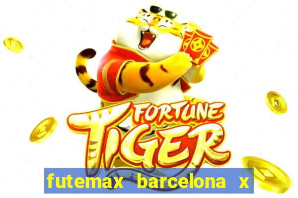 futemax barcelona x real madrid